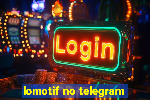 lomotif no telegram